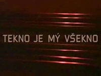 Tekno je mý všekno