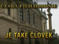 Česká filharmonie je také člověk