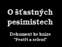 O šťastných pesimistech