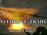 Svědkové zrady aneb měli jsme se bránit?