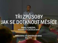 Tři způsoby jak se dotknout Měsíce