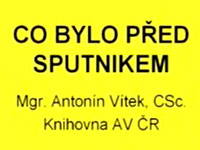 Jak svět přišel ke družici