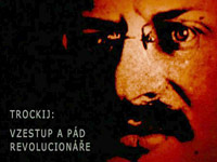 Trockij - vzestup a pád revolucionáře